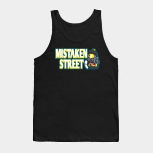 Mistaken street Tank Top